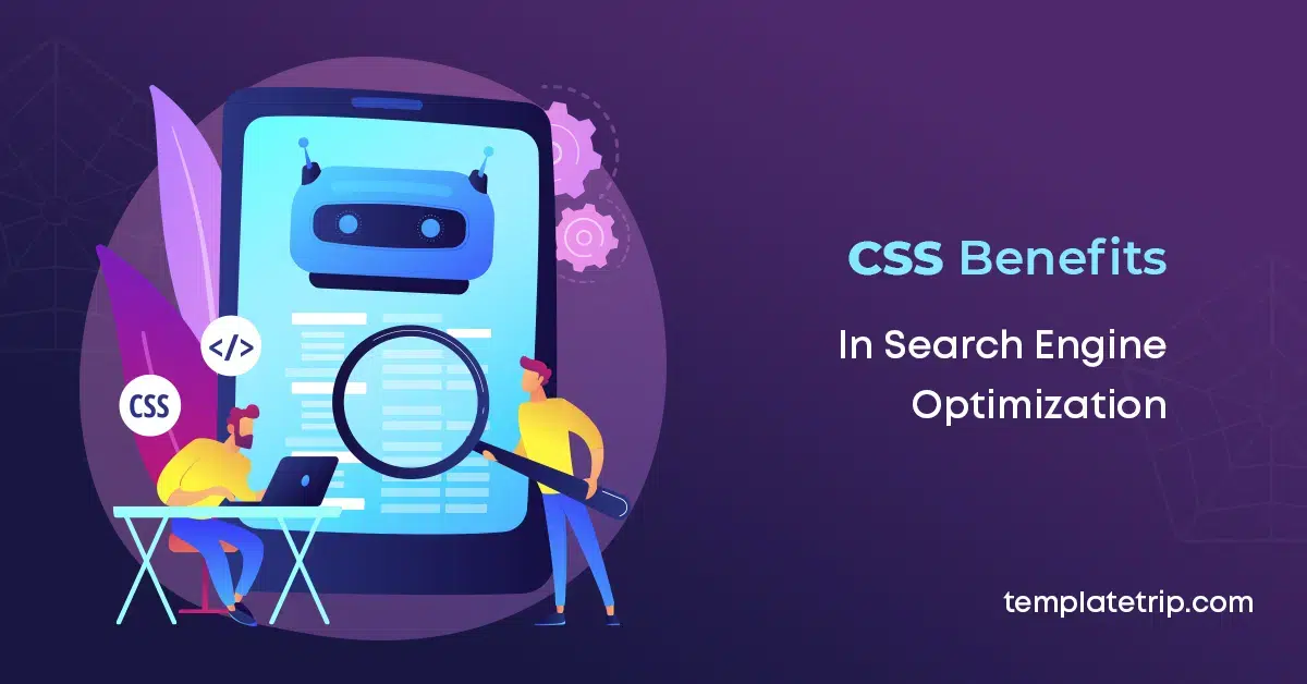 Vorteile von CSS bei der Suchmaschinenoptimierung