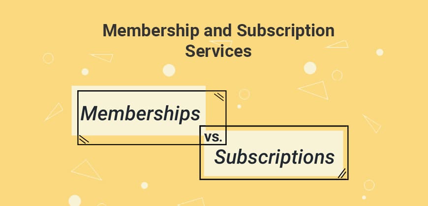 Servicios de Membresía y Suscripción