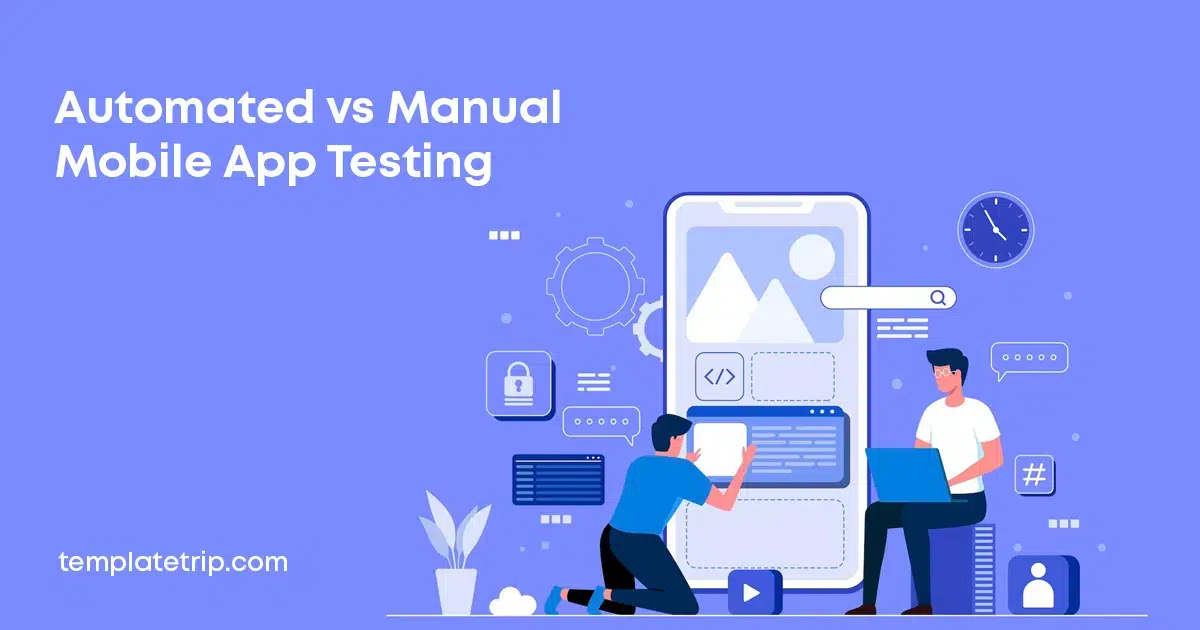 Automated vs Manual Mobile App Testing