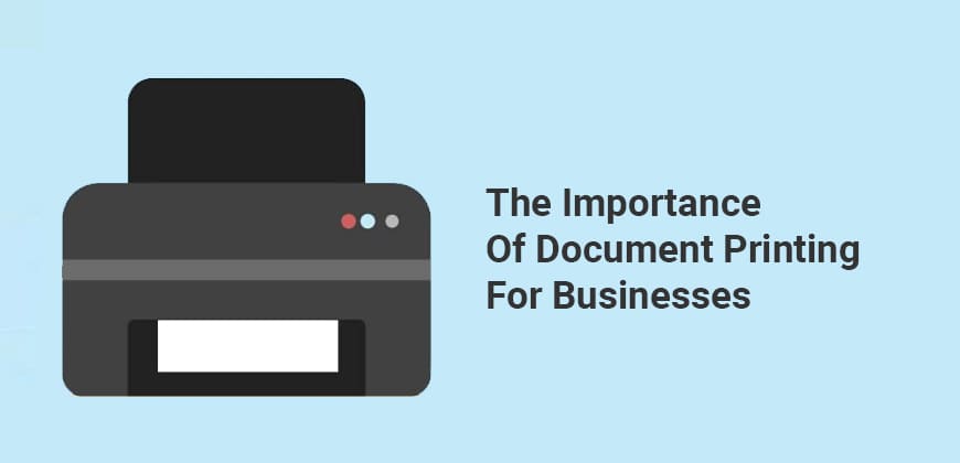 The Importance of Document Printing for Businesses