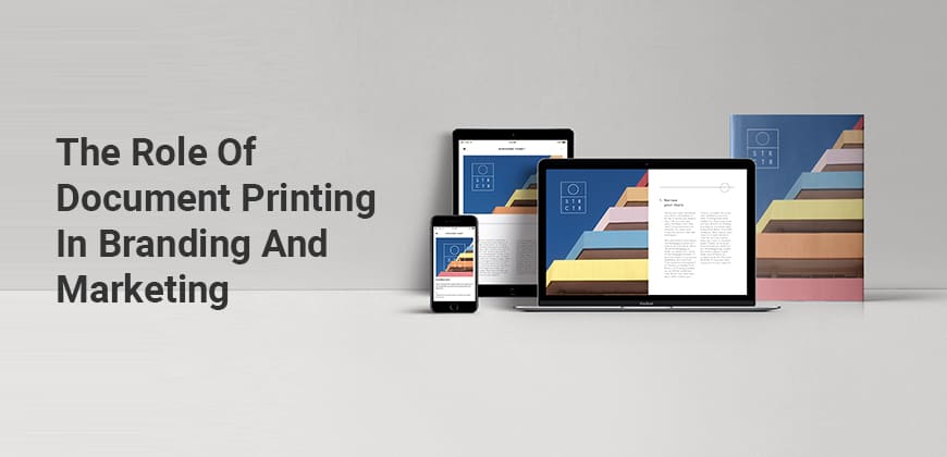 The Role of Document Printing in Branding and Marketing