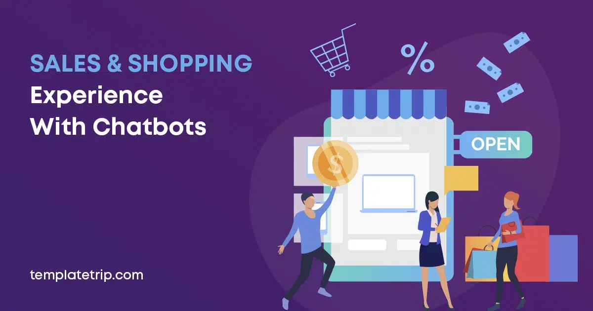Grow Sales & Shopping Experience With Chatbots