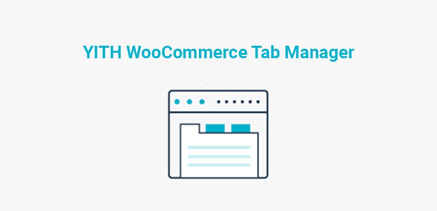 Need a WooCommerce Tabs Plugin? Best 5+ Options Available YITH WooCommerce Tab Manager